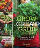 Cover of Grow Great Grub by Gayla Trail