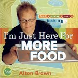 Cover of I'm Just Here for More Food by Alton Brown